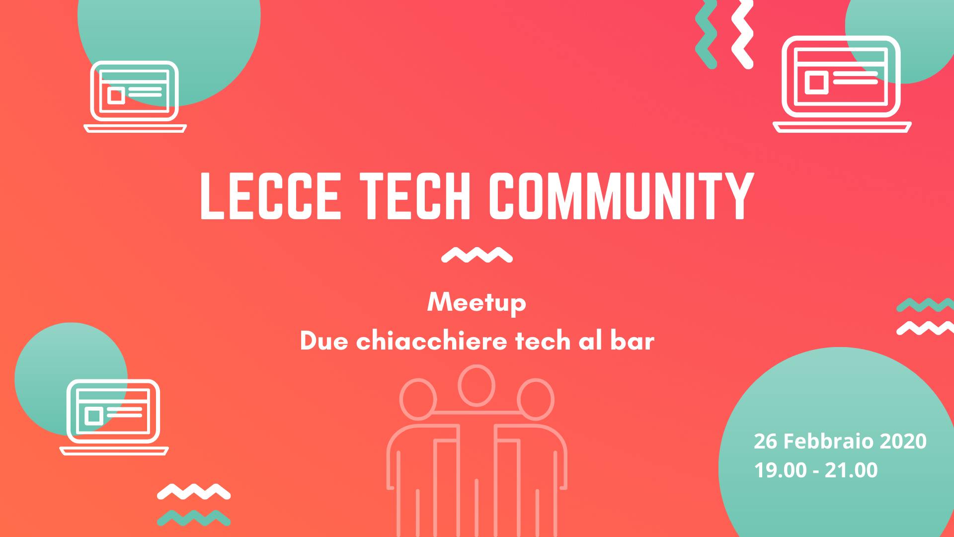 Meetup #4 - Una chiacchierata con la tecnologia al bar!
